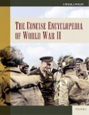 Cathal J. Nolan - The Concise Encyclopedia of World War II: [2 volumes] - 9780313330506 - V9780313330506