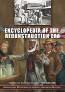Richard Zuczek - Encyclopedia of the Reconstruction Era: Greenwood Milestones in African American History [2 volumes] - 9780313330735 - V9780313330735
