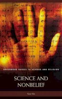 Taner Edis - Science and Nonbelief - 9780313330780 - V9780313330780