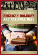 Len Travers - Encyclopedia of American Holidays and National Days: [2 volumes] - 9780313331305 - V9780313331305