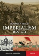 Carl Cavanagh Hodge - Encyclopedia of the Age of Imperialism, 1800-1914: [2 volumes] - 9780313334047 - V9780313334047