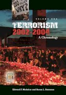 Edward F. Mickolus - Terrorism, 2002-2004: A Chronology [3 volumes] - 9780313334740 - V9780313334740