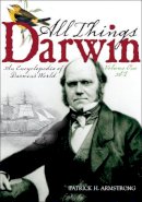 Patrick H. Armstrong - All Things Darwin - 9780313334924 - V9780313334924