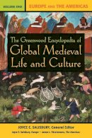 Joyce E. Salisbury - The Greenwood Encyclopedia of Global Medieval Life and Culture: [3 volumes] - 9780313338014 - V9780313338014