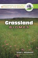 Susan L. Woodward - Grassland Biomes - 9780313339998 - V9780313339998