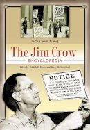 Nikki Brown (Ed.) - The Jim Crow Encyclopedia: Greenwood Milestones in African American History [2 volumes] - 9780313341816 - V9780313341816