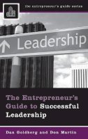 Dan Goldberg - The Entrepreneur´s Guide to Successful Leadership - 9780313352881 - V9780313352881