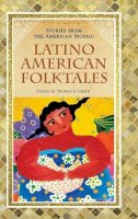 Thomas A. Green - Latino American Folktales - 9780313362996 - V9780313362996