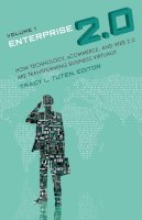Tracy L. Tuten - Enterprise 2.0: How Technology, eCommerce, and Web 2.0 Are Transforming Business Virtually [2 volumes] - 9780313372391 - V9780313372391
