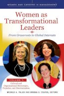 Michele A. Paludi (Ed.) - Women as Transformational Leaders: From Grassroots to Global Interests (Women and Careers in Management) - 9780313386527 - V9780313386527