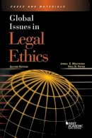 James E. Moliterno - Global Issues in Legal Ethics - 9780314285669 - V9780314285669