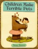 Peter Brown - Children Make Terrible Pets (Starring Lucille Beatrice Bear) - 9780316015486 - V9780316015486