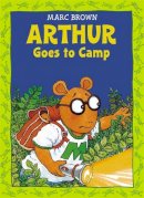 Marc Brown - Arthur Goes to Camp - 9780316110587 - V9780316110587