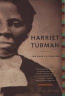 Catherine Clinton - Harriet Tubman: The Road to Freedom - 9780316155946 - V9780316155946