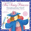 Julie Andrews - The Very Fairy Princess: Graduation Girl! - 9780316219600 - V9780316219600
