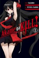 Takahiro - Akame ga KILL!, Vol. 1 - 9780316259460 - V9780316259460