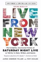 Tom Shales - Live From New York: The Complete, Uncensored History of Saturday Night Live as Told by Its Stars, Writers, and Guests - 9780316295062 - V9780316295062