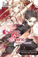 Reki Kawahara - Sword Art Online 4: Fairy Dance - 9780316296434 - V9780316296434