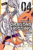 Tsuyoshi Watanabe - Dragons Rioting, Vol. 4 - 9780316308809 - V9780316308809