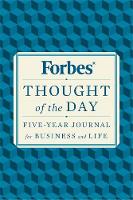 Forbes Magazine - Forbes Thought of the Day: Five-Year Journal for Business and Life - 9780316310062 - V9780316310062