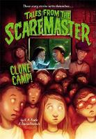 B. A. Frade - Clone Camp! (Tales from the Scaremaster) - 9780316317276 - V9780316317276