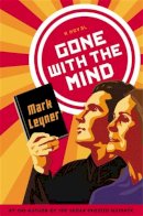 Mark Leyner - Gone with the Mind - 9780316323253 - V9780316323253