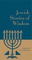 Patrick Fischmann - Jewish Stories of Wisdom - 9780316349949 - V9780316349949
