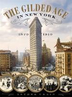 Esther Crain - The Gilded Age In New York, 1870 - 1910 - 9780316353663 - V9780316353663