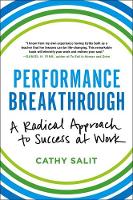 Cathy Rose Salit - Performance Breakthrough: A Radical Approach to Success at Work - 9780316382489 - V9780316382489