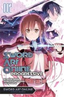 Reki Kawahara - Sword Art Online Progressive, Vol. 2 (manga) - 9780316383776 - V9780316383776