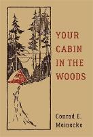 Meinecke, Conrad E. - Your Cabin in the Woods - 9780316395502 - V9780316395502