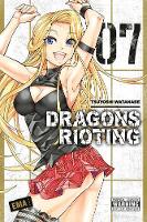 Tsuyoshi Watanabe - Dragons Rioting, Vol. 7 - 9780316470902 - V9780316470902