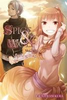 Kiyohiko Azuma - Spice and Wolf, Vol. 18 (light novel): Spring Log - 9780316471671 - V9780316471671