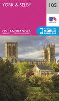 Land & Property Services - York & Selby (OS Landranger Map) - 9780319262030 - V9780319262030