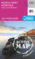Land & Property Services - North West Norfolk, King's Lynn & Fakenham (OS Landranger Active Map) - 9780319474556 - V9780319474556