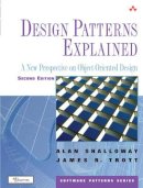 Alan Shalloway - Design Patterns Explained: A New Perspective on Object-Oriented Design - 9780321247148 - V9780321247148