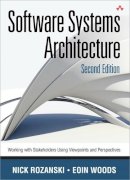 Nick Rozanski - Software Systems Architecture: Working With Stakeholders Using Viewpoints and Perspectives - 9780321718334 - V9780321718334