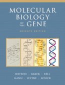 Baker, Tania, Bell, Stephen, Watson, James, Gann, Alexander, Levine, Michael, Losick, Richard - Molecular Biology of the Gene (7th Edition) - 9780321762436 - 9780321762436