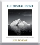 Jeff Schewe - The Digital Print - 9780321908452 - V9780321908452