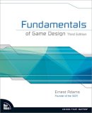 Ernest Adams - Fundamentals of Game Design - 9780321929679 - V9780321929679