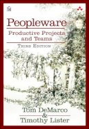 Tom Demarco - Peopleware: Productive Projects and Teams - 9780321934116 - V9780321934116