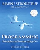 Bjarne Stroustrup - Programming: Principles and Practice Using C++ - 9780321992789 - V9780321992789