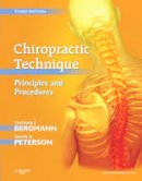 Thomas F. Bergmann - Chiropractic Technique: Principles and Procedures - 9780323049696 - V9780323049696