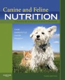 Case Ms, Linda P., Daristotle Dvm  Phd, Leighann, Hayek Phd, Michael G., Raasch Dvm, Melody Foess - Canine and Feline Nutrition: A Resource for Companion Animal Professionals, 3e - 9780323066198 - V9780323066198
