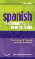 Mosby - Spanish Terminology for the Dental Team - 9780323069915 - V9780323069915