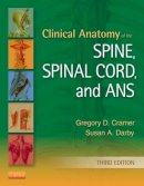 Gregory D. Cramer - Clinical Anatomy of the Spine, Spinal Cord, and ANS - 9780323079549 - V9780323079549