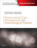 Monisha Kumar - Neurocritical Care Management of the Neurosurgical Patient - 9780323321068 - V9780323321068