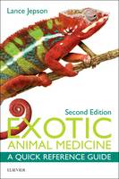 Lance Jepson - Exotic Animal Medicine: A Quick Reference Guide - 9780323328494 - V9780323328494