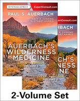 Auerbach MD  MS  FACEP  FAWM, Paul S., Cushing MD  MPH, Tracy A, Harris MD  MFA  FRCP Edin., N. Stuart - Auerbach's Wilderness Medicine, 2-Volume Set, 7e - 9780323359429 - V9780323359429