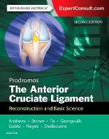 Chadwick Prodromos - The Anterior Cruciate Ligament: Reconstruction and Basic Science - 9780323389624 - V9780323389624